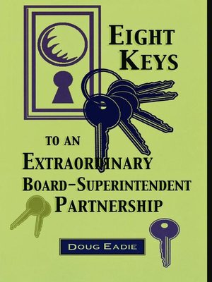 cover image of Eight Keys to an Extraordinary Board-Superintendent Partnership
